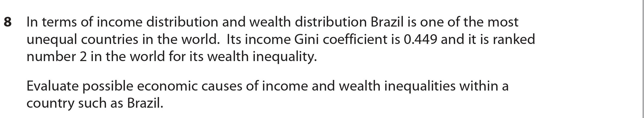 In-terms-of-income-distribution-and-wealth-distribution-Brazil-is-one-of-the-most-unequal-countries-in-the-world-Edexcel-A-Level Economics A-Question 8-2021-Paper 2.png