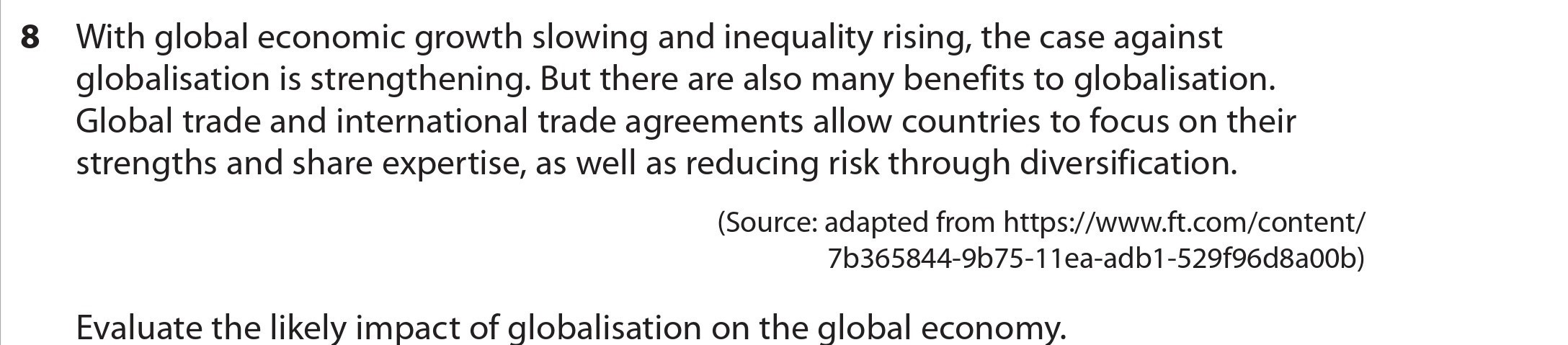 With-global-economic-growth-slowing-and-inequality-rising,-the-case-against-globalisation-is-strengthening-Edexcel-A-Level Economics A-Question 8-2022-Paper 2.png