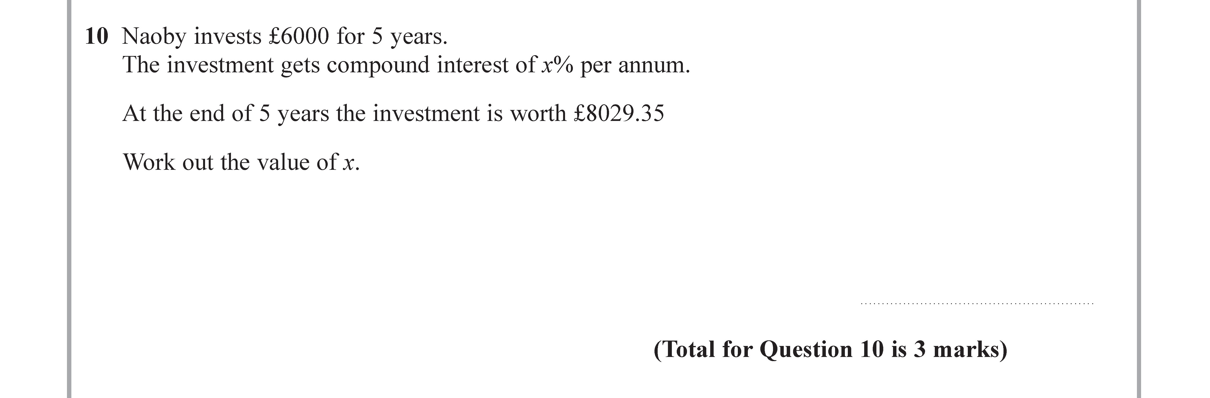Naoby-invests-£6000-for-5-years-Edexcel-GCSE Maths-Question 10-2017-Paper 3.png