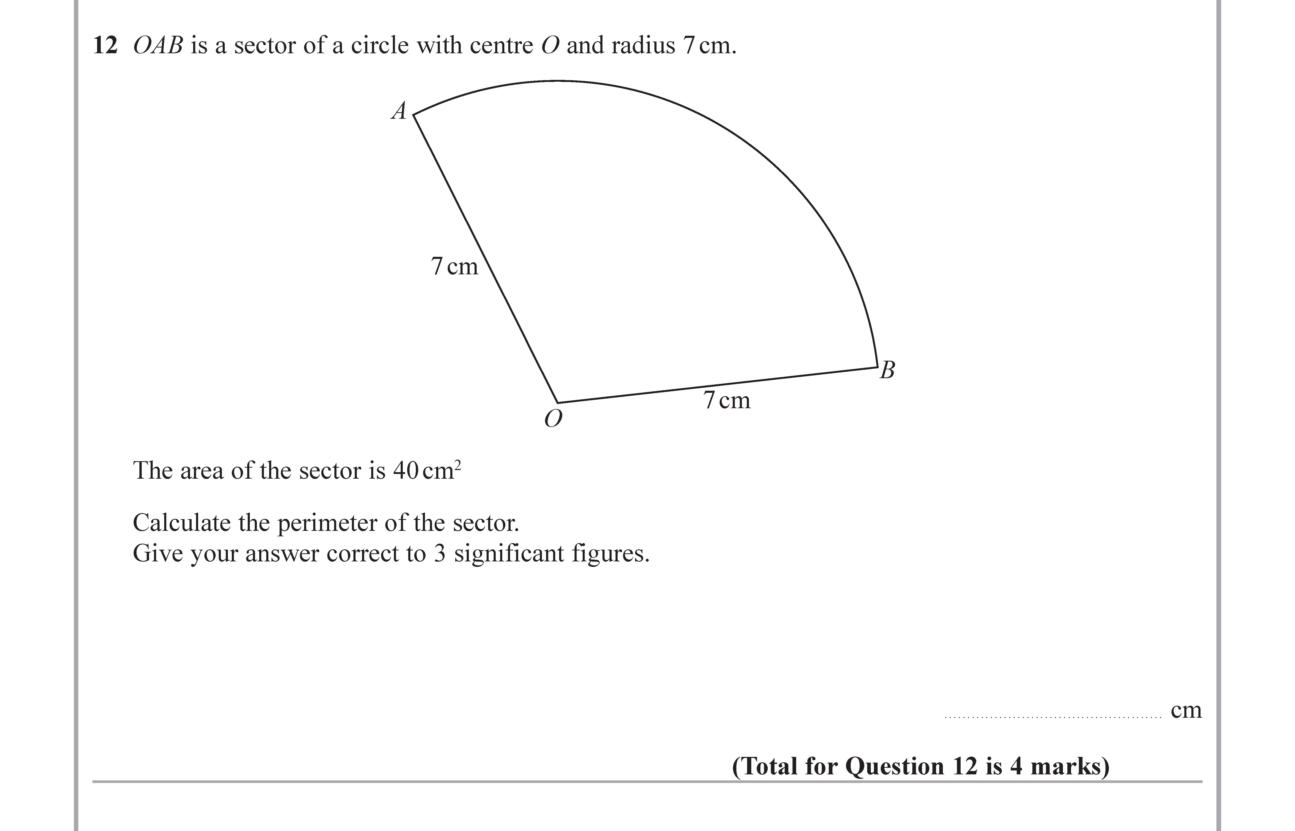 12.-OAB-is-a-sector-of-a-circle-with-centre-O-and-radius-7-cm-Edexcel-GCSE Maths-Question 13-2019-Paper 2.png