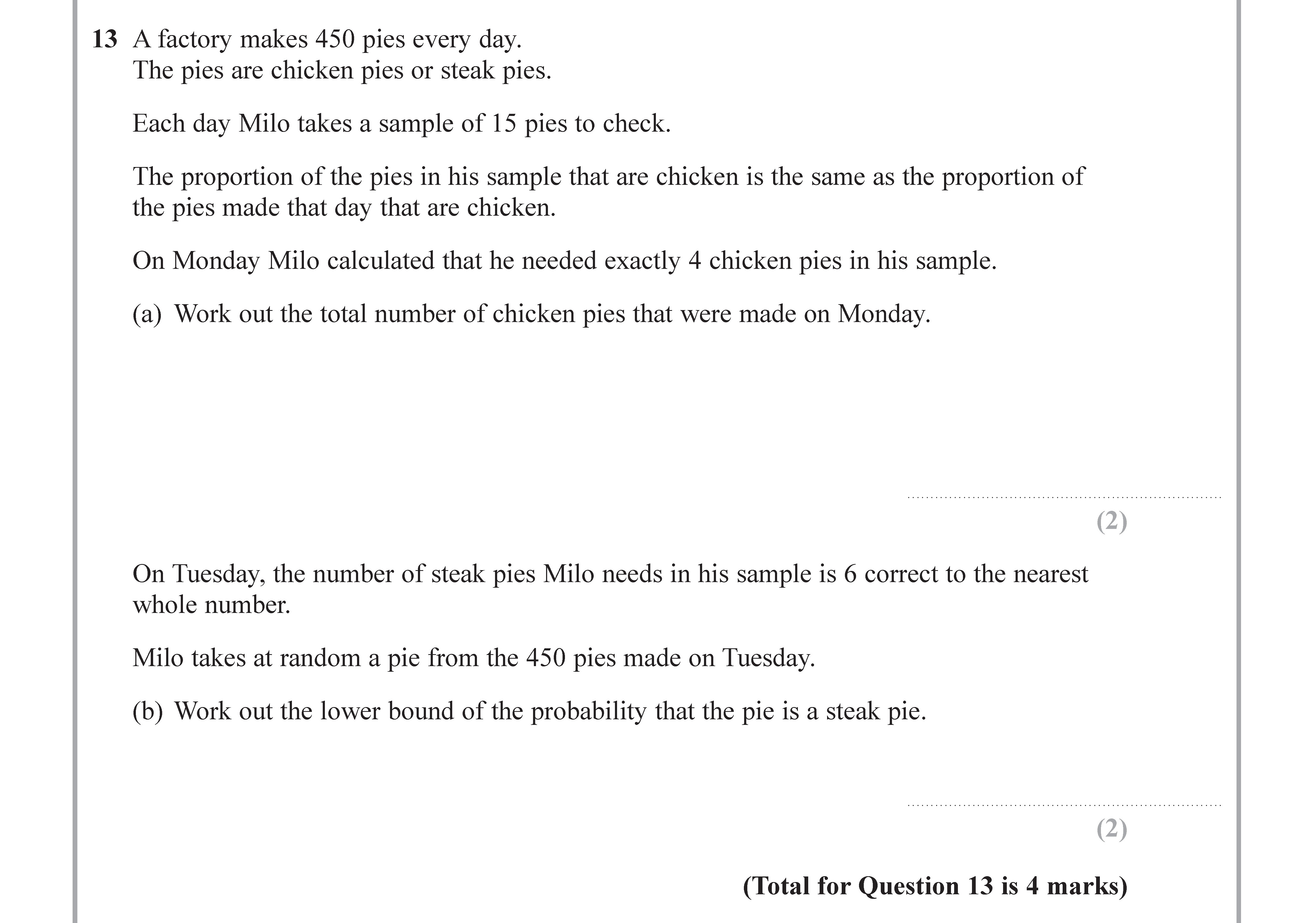 A-factory-makes-450-pies-every-day-Edexcel-GCSE Maths-Question 13-2017-Paper 1.png