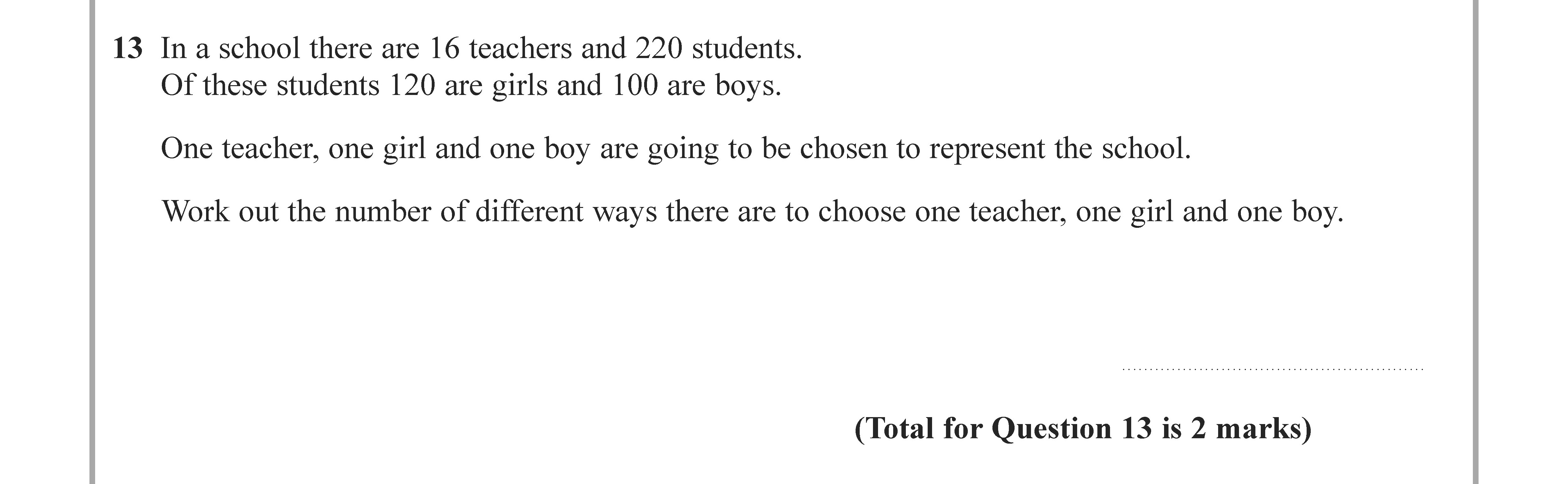 In-a-school-there-are-16-teachers-and-220-students-Edexcel-GCSE Maths-Question 14-2021-Paper 2.png
