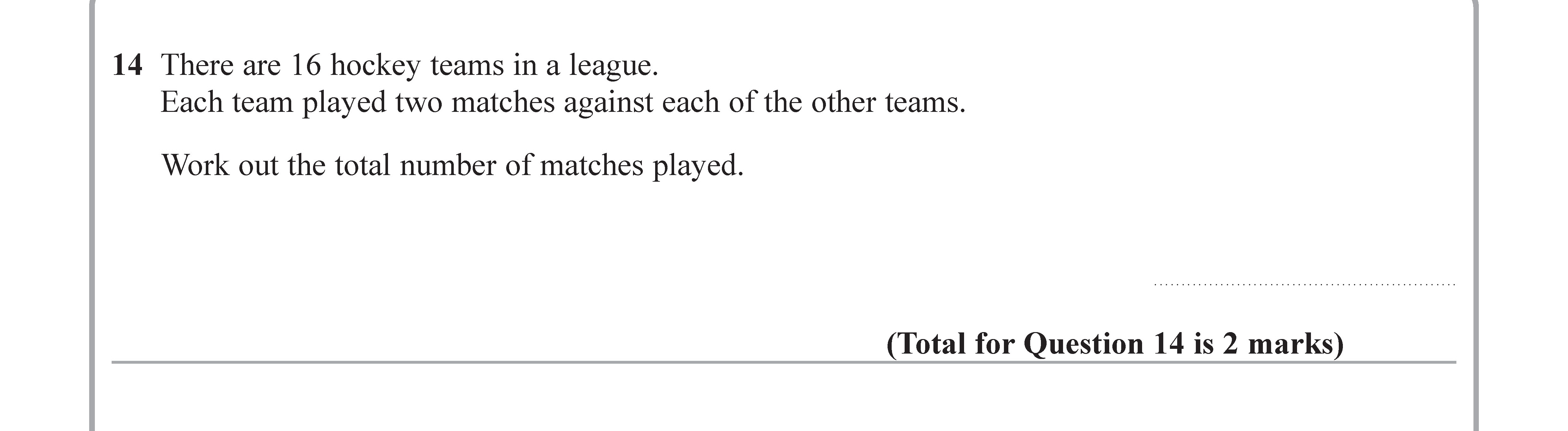 There-are-16-hockey-teams-in-a-league-Edexcel-GCSE Maths-Question 15-2018-Paper 3.png