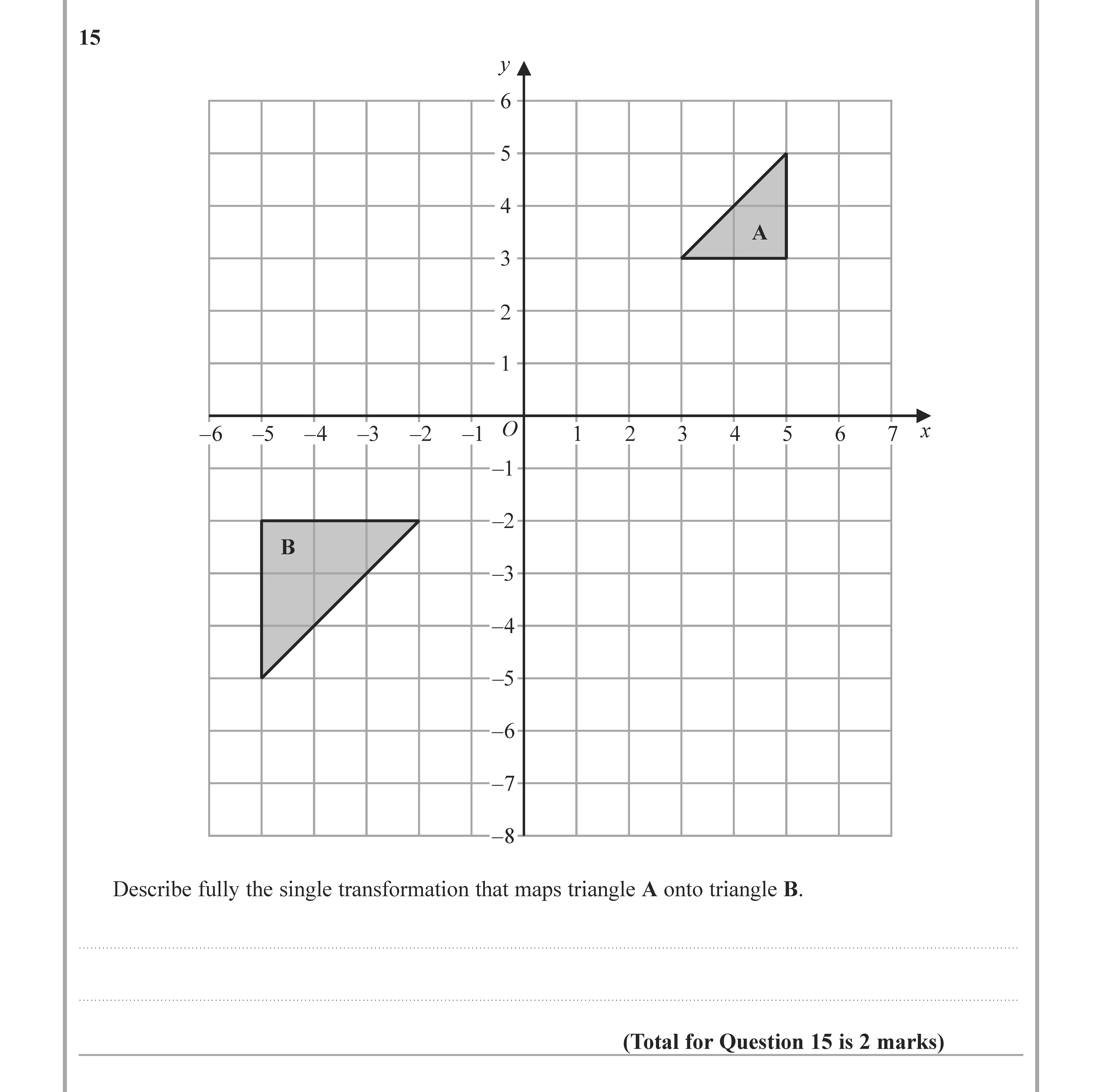 Describe-fully-the-single-transformation-that-maps-triangle-A-onto-triangle-B-Edexcel-GCSE Maths-Question 16-2020-Paper 2.png