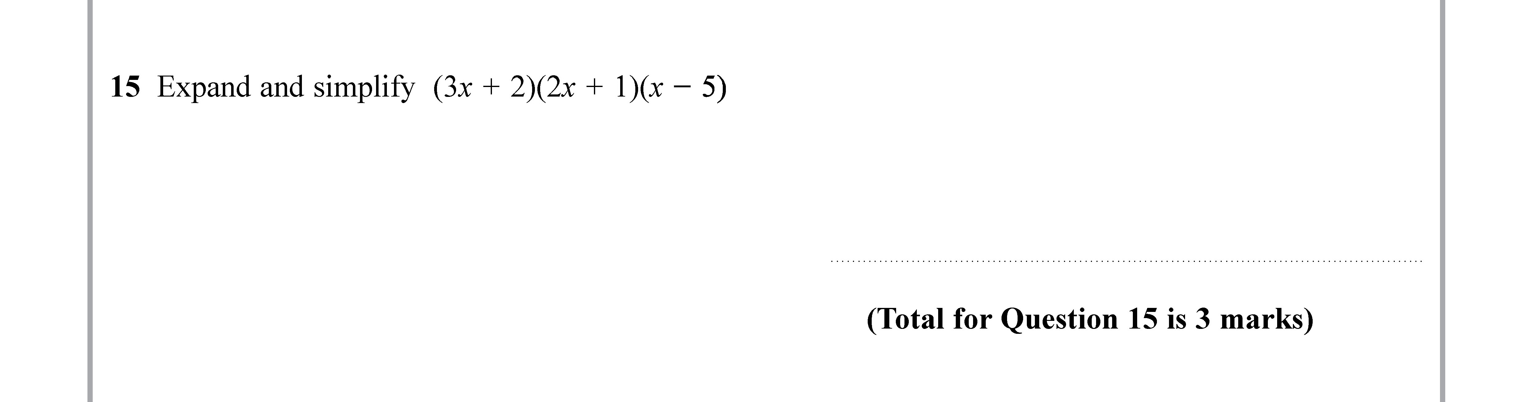 Expand-and-simplify-$(3x-+-2)(2x-+-1)(x---5)$-Edexcel-GCSE Maths-Question 16-2019-Paper 2.png