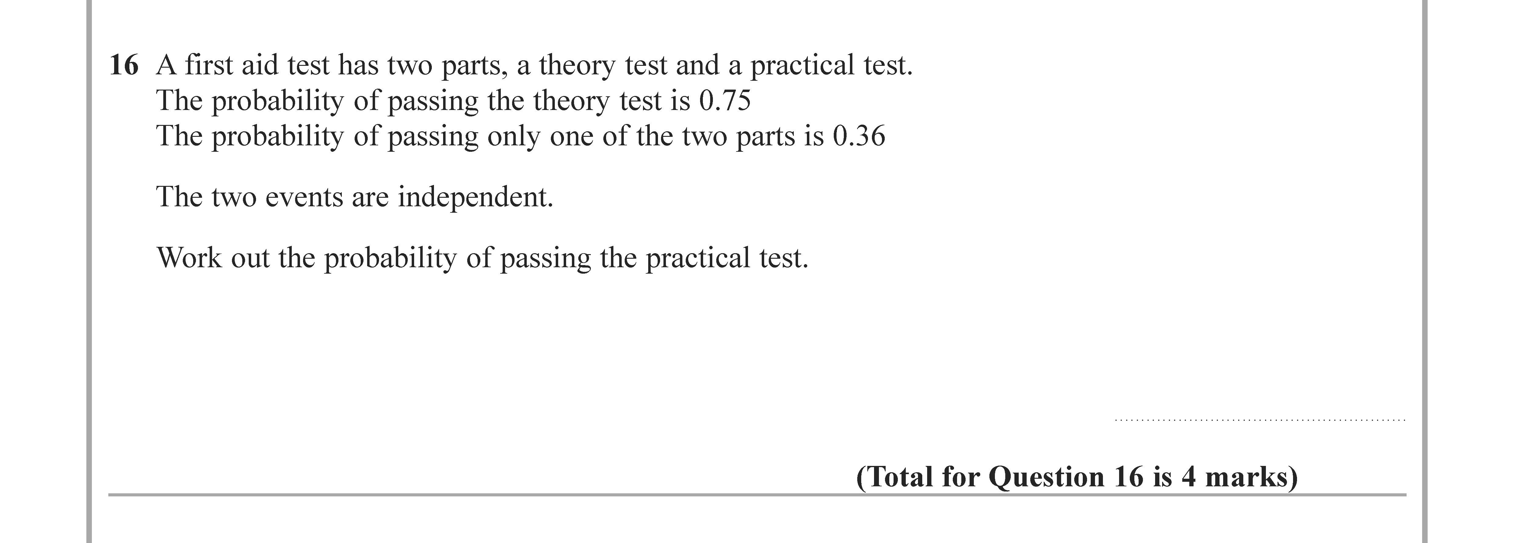 A-first-aid-test-has-two-parts,-a-theory-test-and-a-practical-test-Edexcel-GCSE Maths-Question 17-2022-Paper 1.png