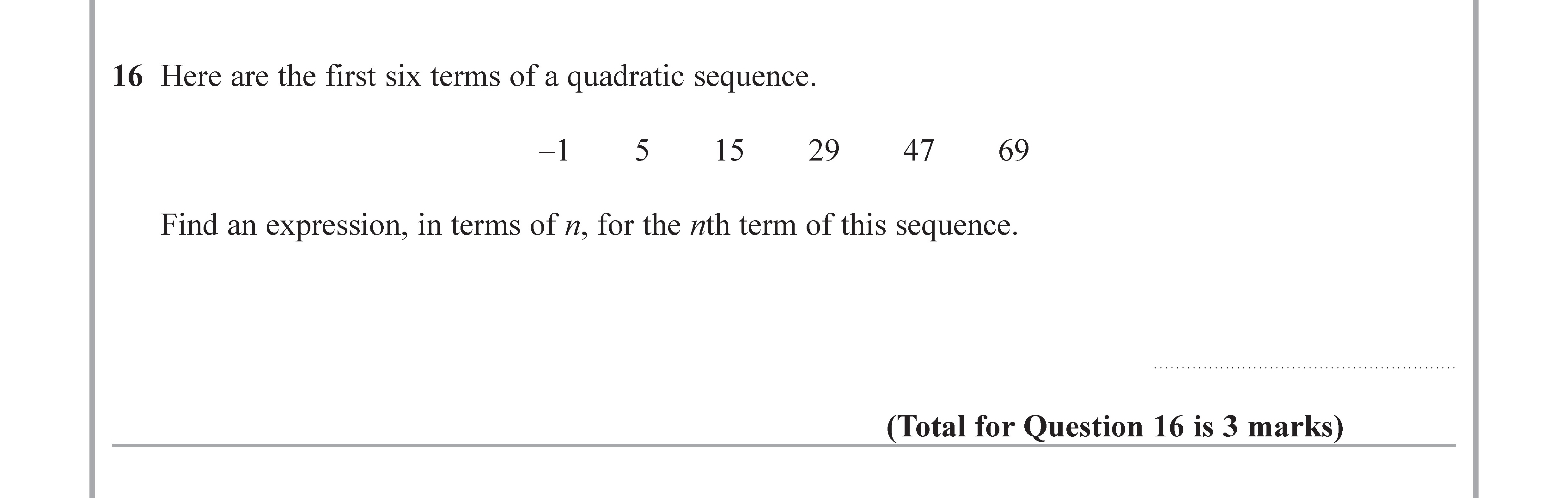 Here-are-the-first-six-terms-of-a-quadratic-sequence-Edexcel-GCSE Maths-Question 17-2019-Paper 3.png