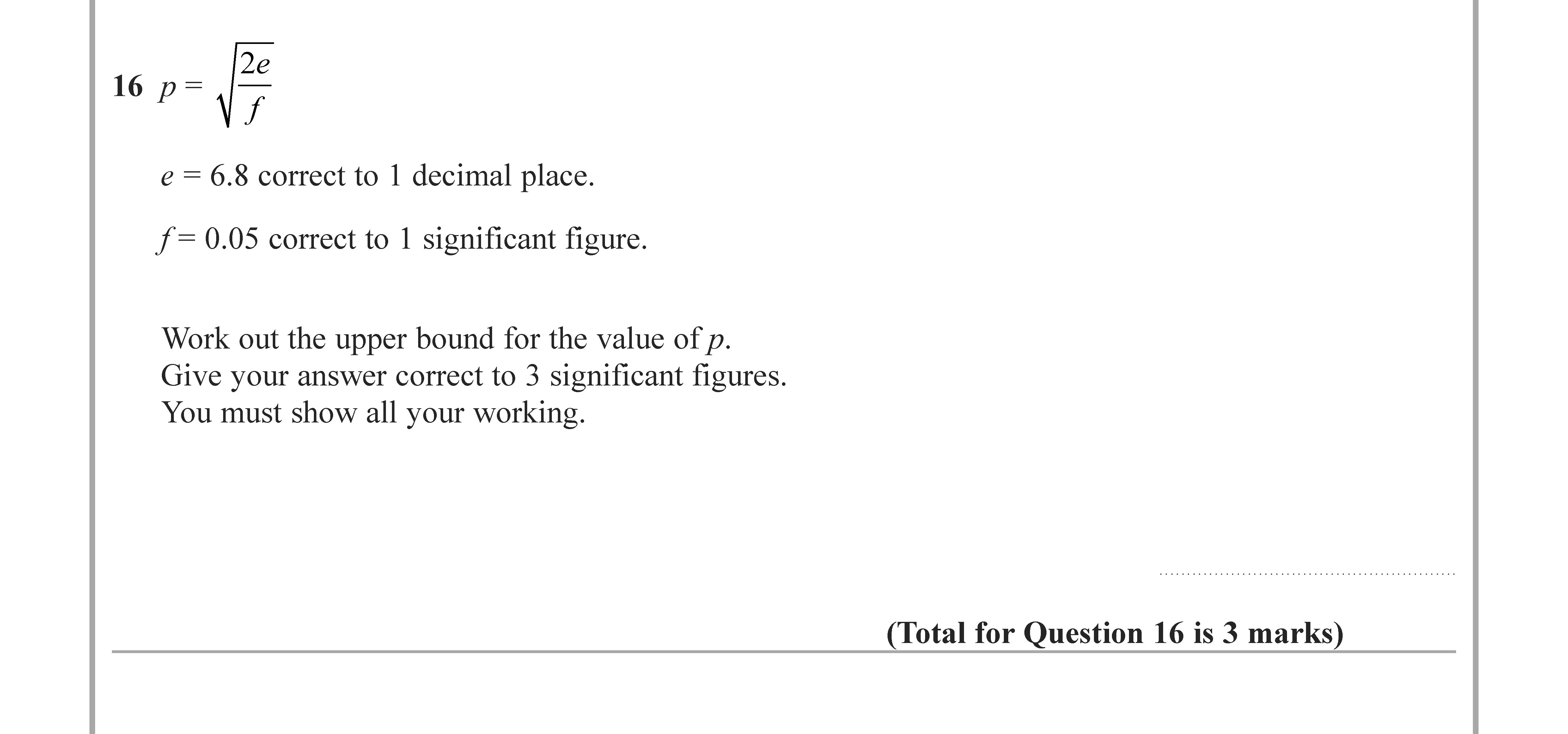 16---$p-=-\frac{2-e}{\sqrt{f}}$---$e-=-6.8$-correct-to-1-decimal-place-Edexcel-GCSE Maths-Question 18-2022-Paper 3.png