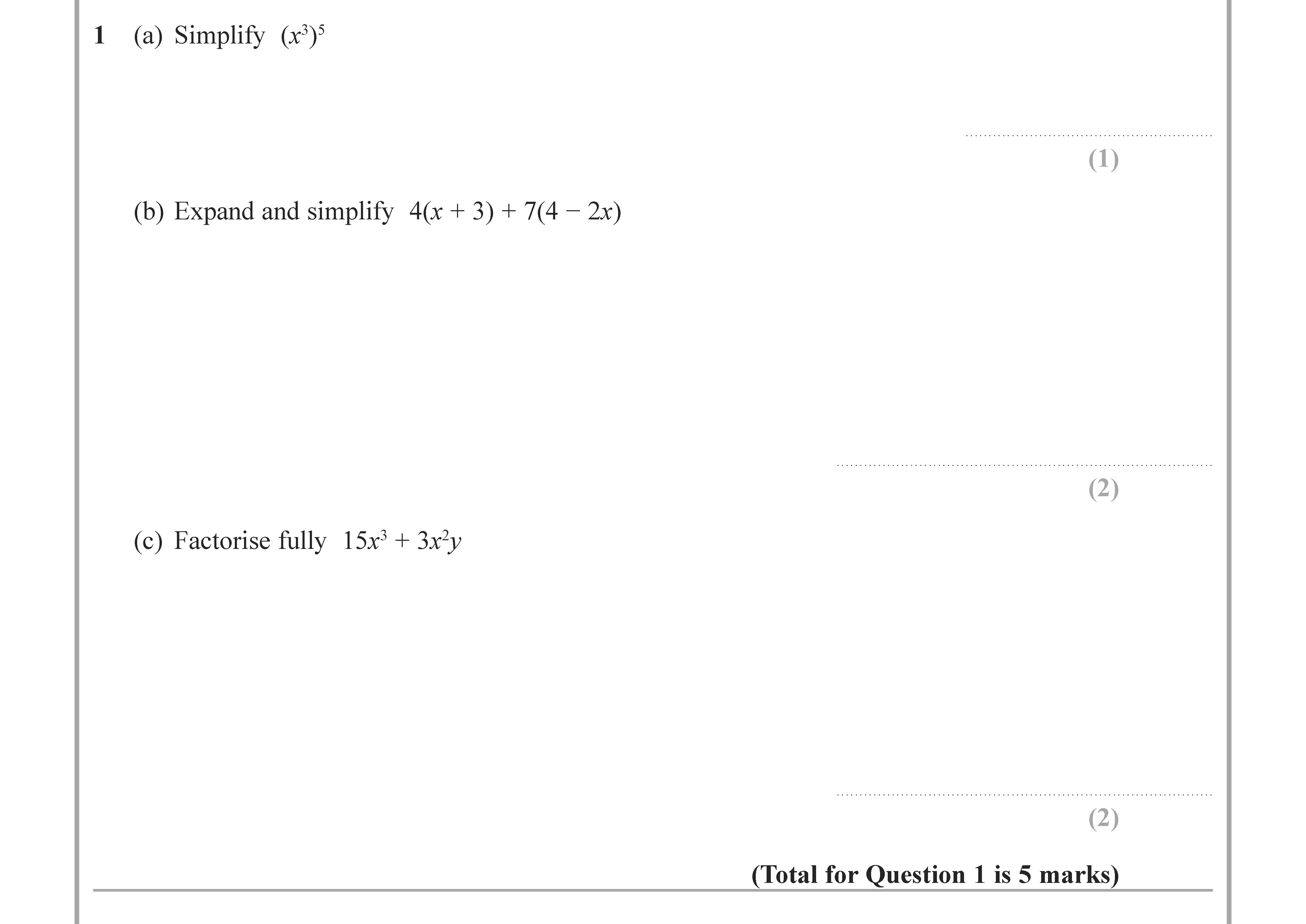 1--(a)-Simplify--$(x^y)^{y}$---(b)-Expand-and-simplify--$4(x-+-3)-+-7(4---2x)$---(c)-Factorise-fully--$15x^2-+-3xy$----(Total-for-Question-1-is-5-marks)-Edexcel-GCSE Maths-Question 1-2022-Paper 2.png