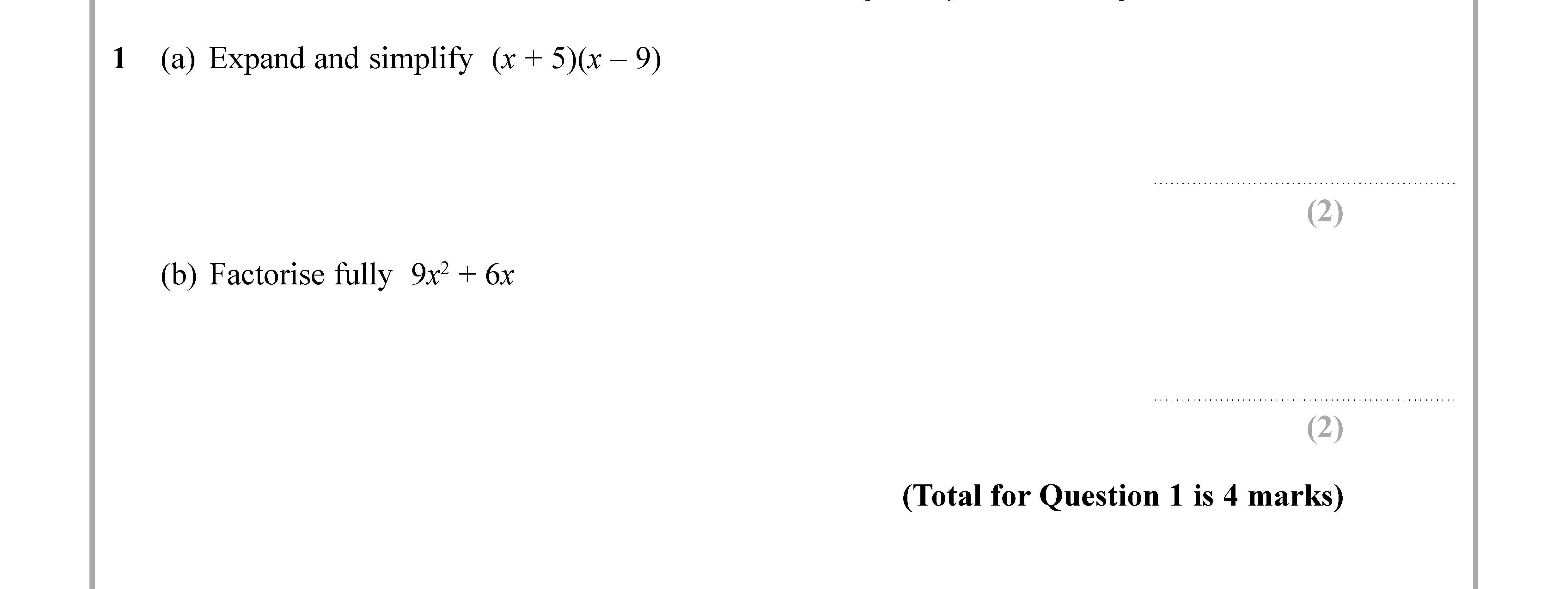 1-(a)-Expand-and-simplify--$(x-+-5)(x---9)$--(b)-Factorise-fully-$9x^2-+-6x$-Edexcel-GCSE Maths-Question 2-2019-Paper 3.png