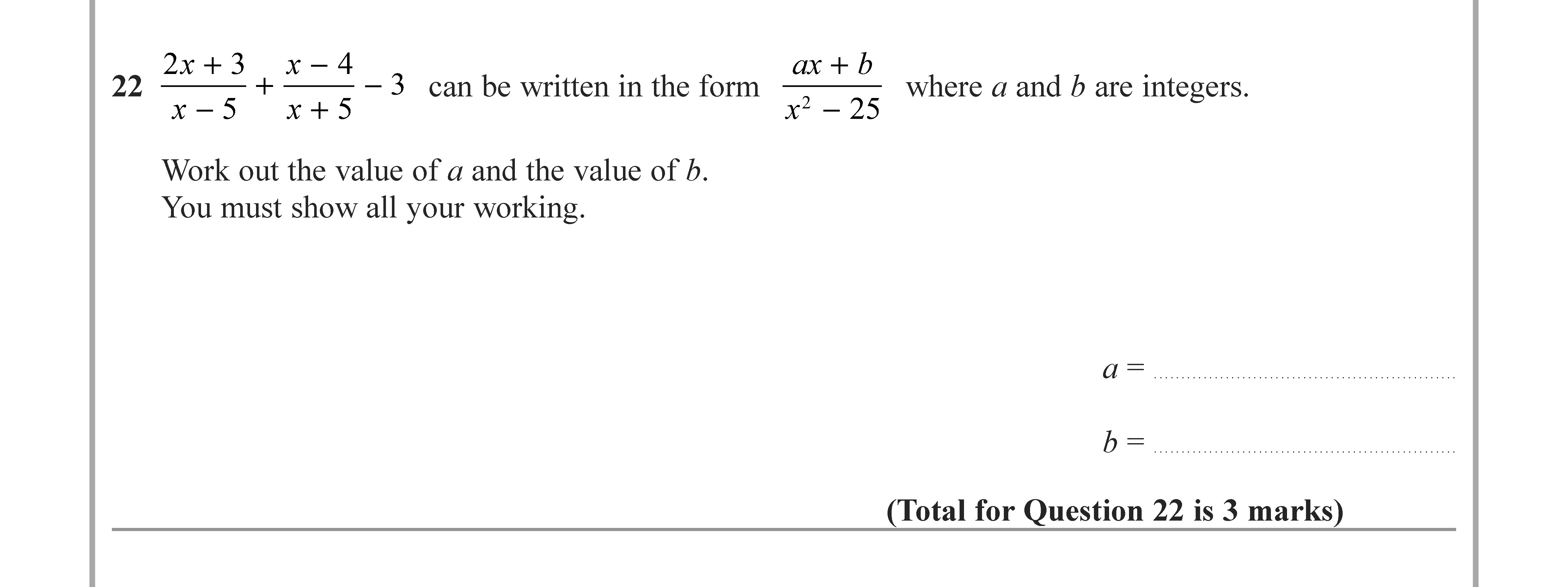 2x-+-3--──────────-+-x---4-----x---5--x-+-5----3--can-be-written-in-the-form----------ax-+-b--───────────---where-a-and-b-are-integers-Edexcel-GCSE Maths-Question 22-2022-Paper 3.png