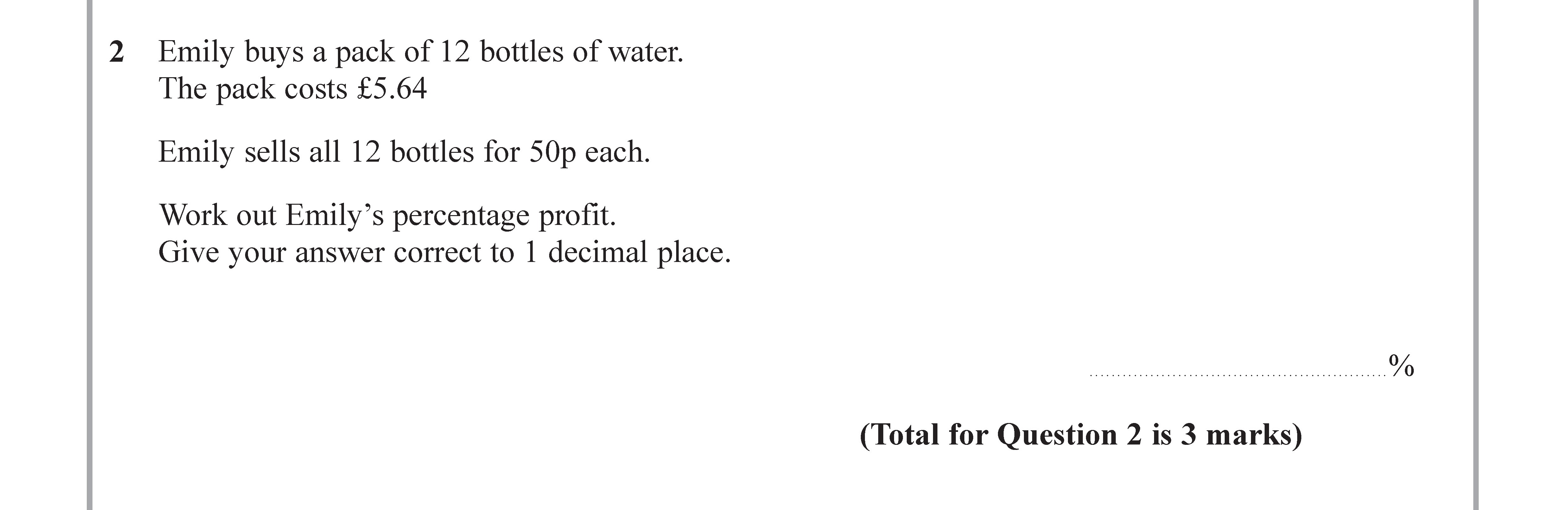Emily-buys-a-pack-of-12-bottles-of-water-Edexcel-GCSE Maths-Question 2-2017-Paper 2.png