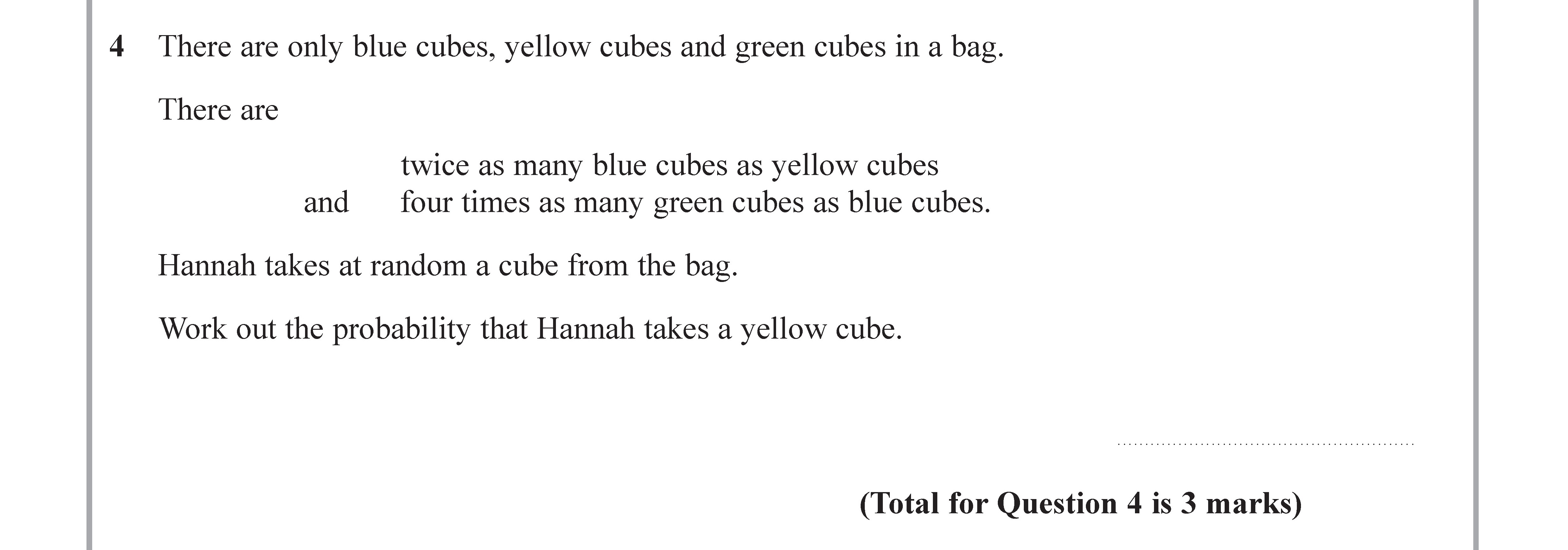 There-are-only-blue-cubes,-yellow-cubes-and-green-cubes-in-a-bag-Edexcel-GCSE Maths-Question 4-2017-Paper 2.png