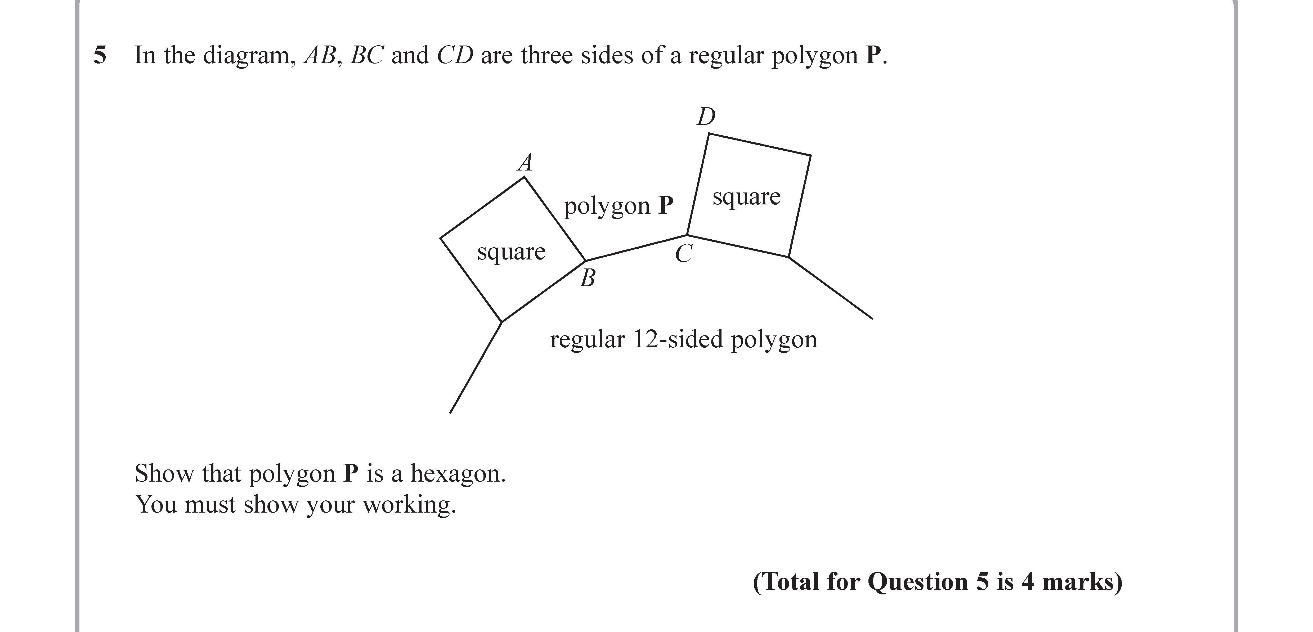 In-the-diagram,-AB,-BC-and-CD-are-three-sides-of-a-regular-polygon-P-Edexcel-GCSE Maths-Question 5-2017-Paper 3.png