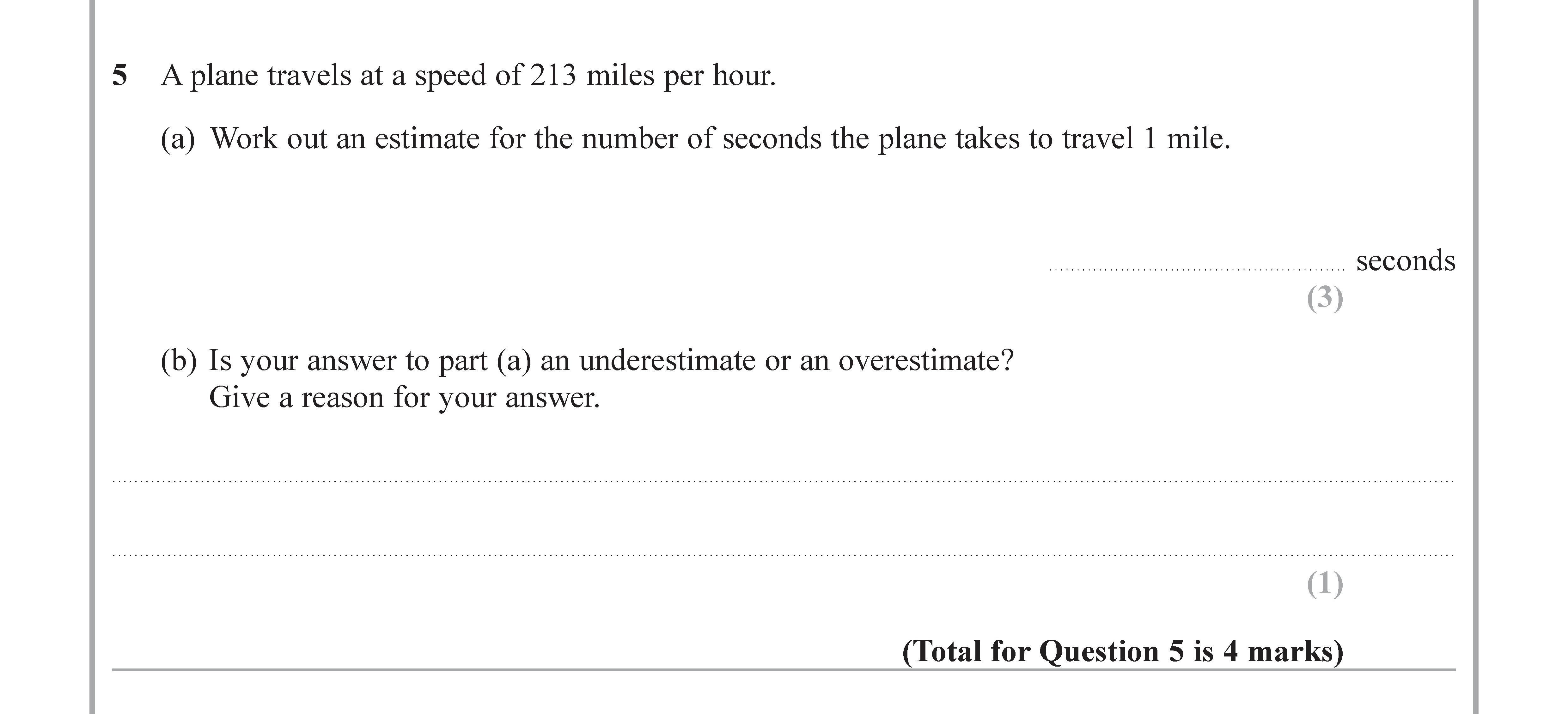 A-plane-travels-at-a-speed-of-213-miles-per-hour-Edexcel-GCSE Maths-Question 6-2018-Paper 1.png