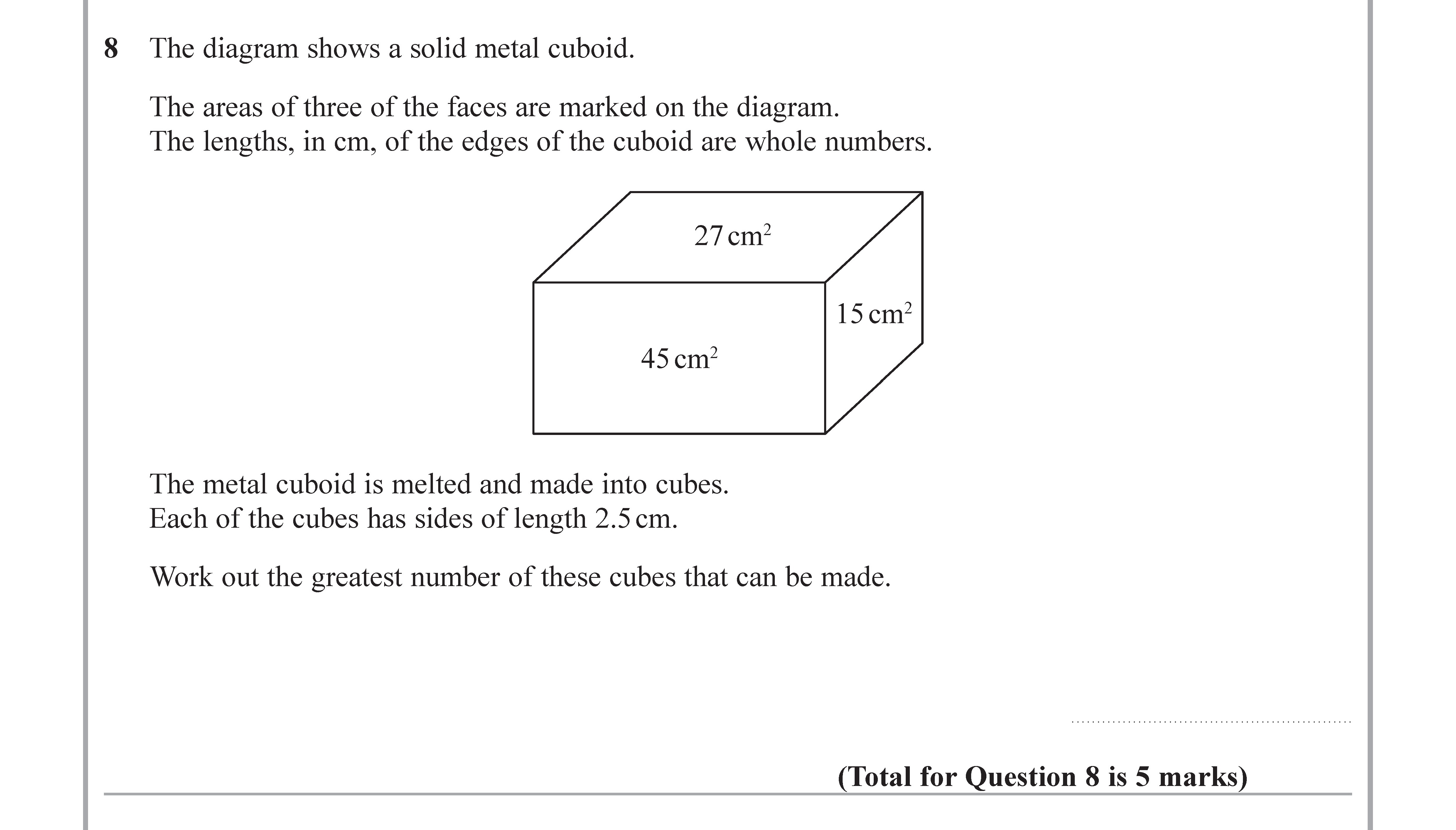 The-diagram-shows-a-solid-metal-cuboid-Edexcel-GCSE Maths-Question 9-2018-Paper 3.png