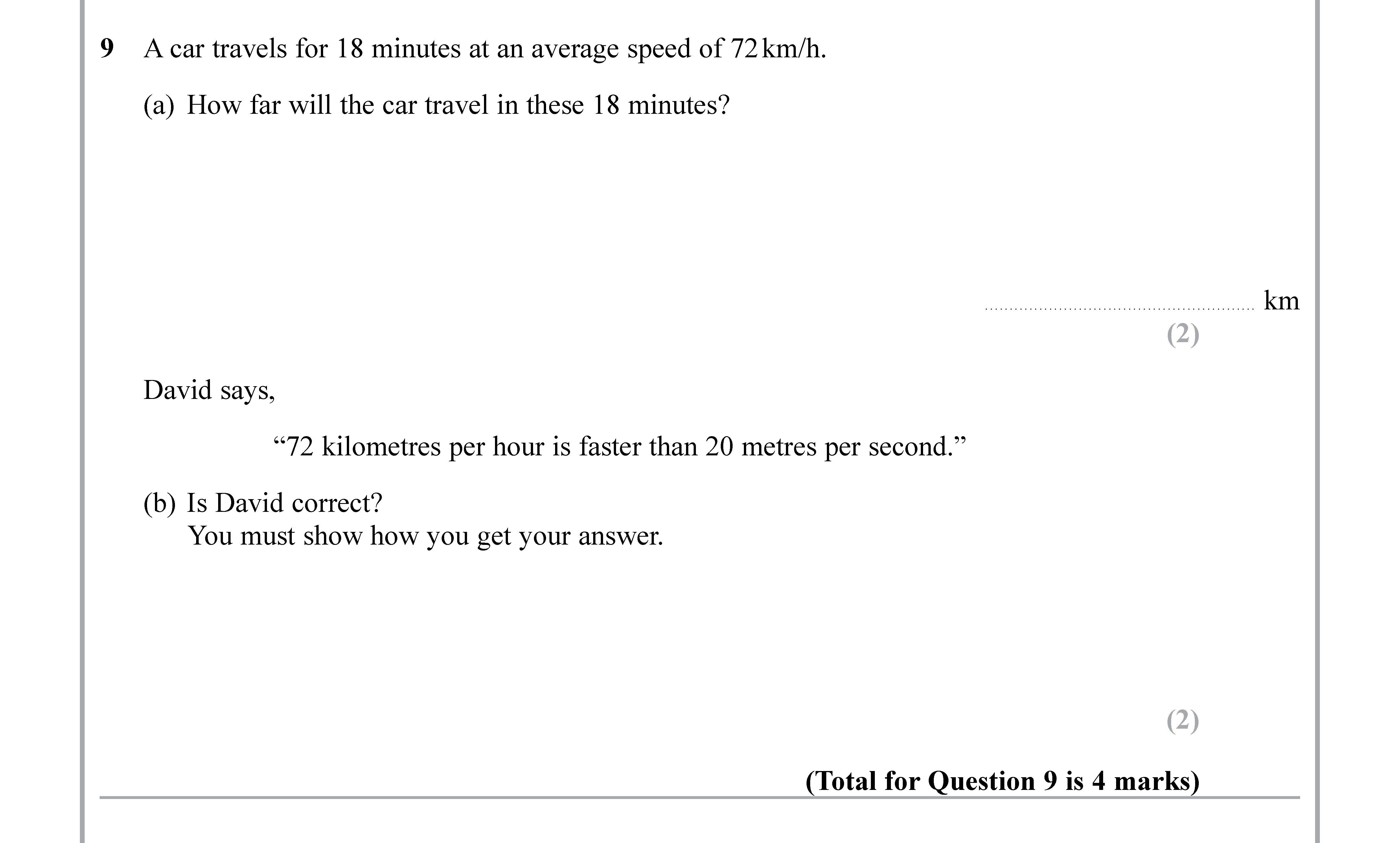 A-car-travels-for-18-minutes-at-an-average-speed-of-72-km/h-Edexcel-GCSE Maths-Question 10-2019-Paper 1.png