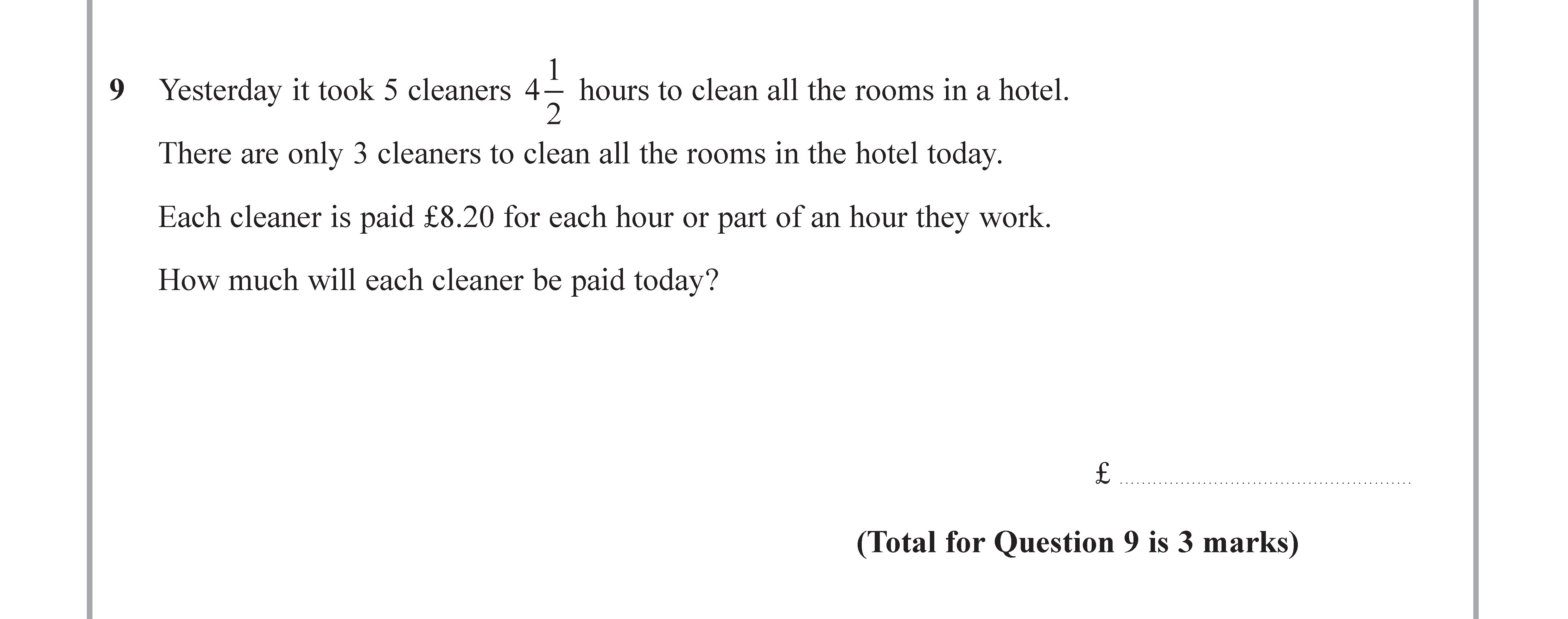 Yesterday-it-took-5-cleaners-4-\frac{1}{2}-hours-to-clean-all-the-rooms-in-a-hotel-Edexcel-GCSE Maths-Question 9-2017-Paper 2.png