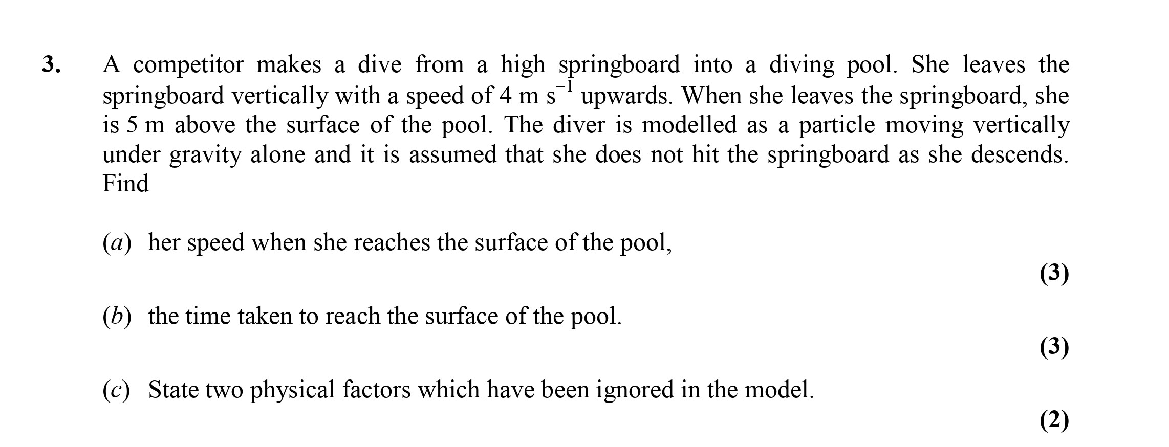 A-competitor-makes-a-dive-from-a-high-springboard-into-a-diving-pool-Edexcel-A-Level Maths Mechanics-Question 3-2003-Paper 1.png