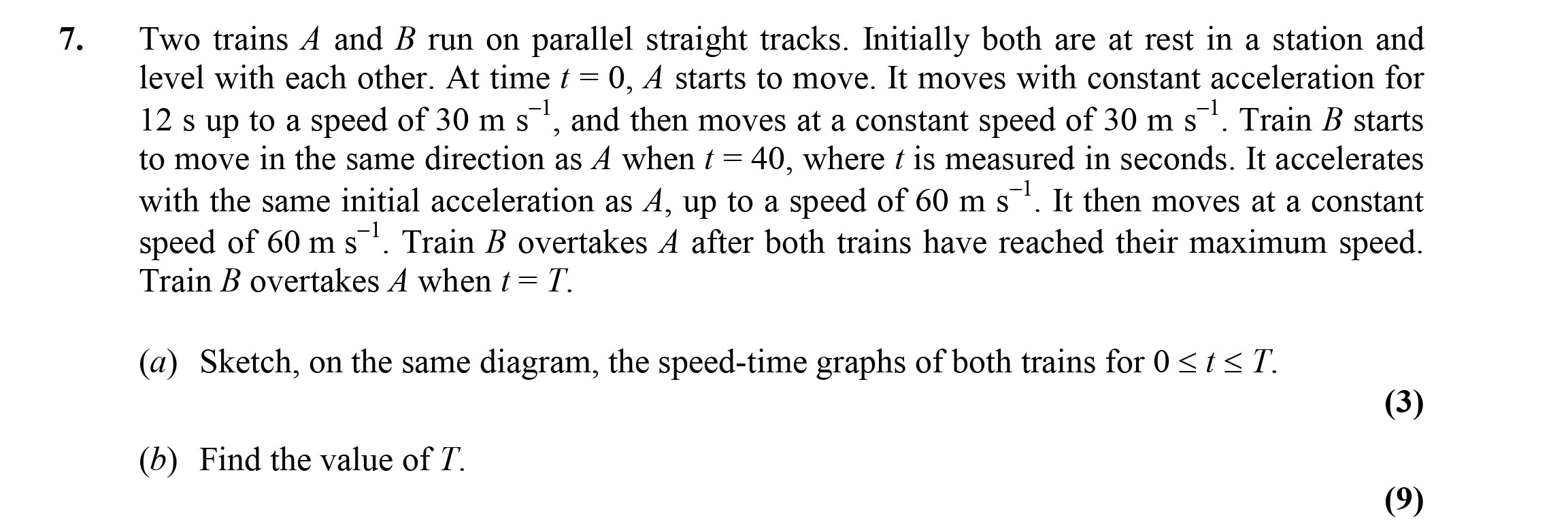Two-trains-A-and-B-run-on-parallel-straight-tracks-Edexcel-A-Level Maths Mechanics-Question 7-2003-Paper 1.png