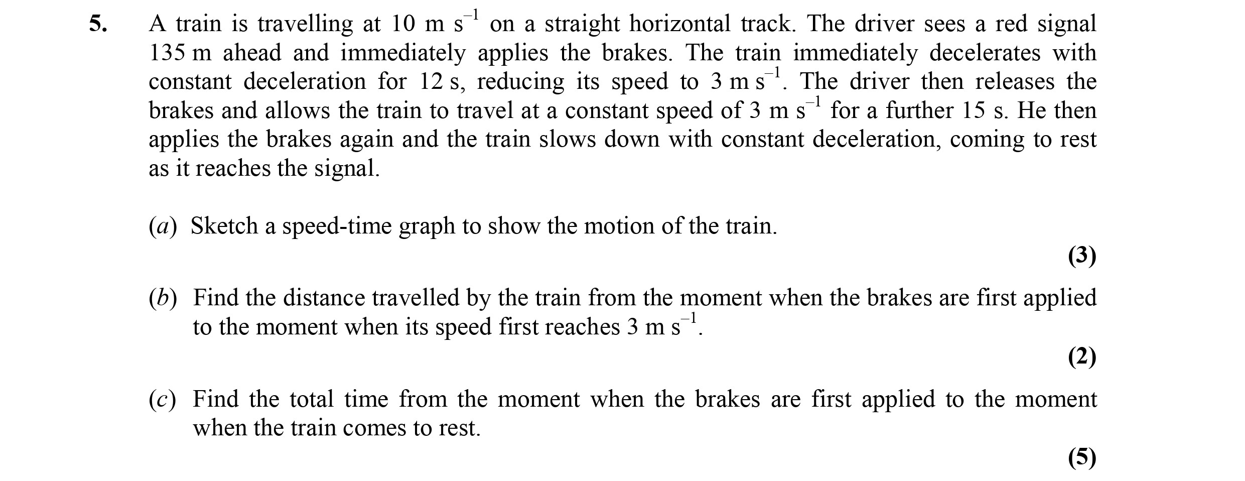 A-train-is-travelling-at-10-m-s⁻¹-on-a-straight-horizontal-track-Edexcel-A-Level Maths Mechanics-Question 5-2005-Paper 1.png