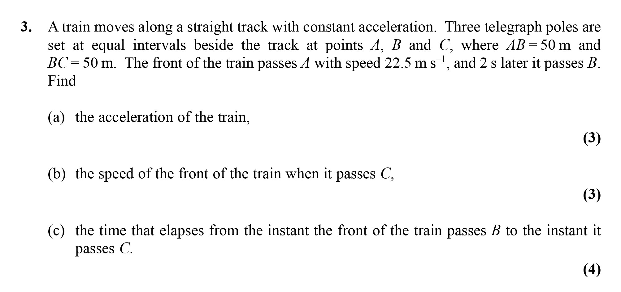 A-train-moves-along-a-straight-track-with-constant-acceleration-Edexcel-A-Level Maths Mechanics-Question 3-2006-Paper 1.png