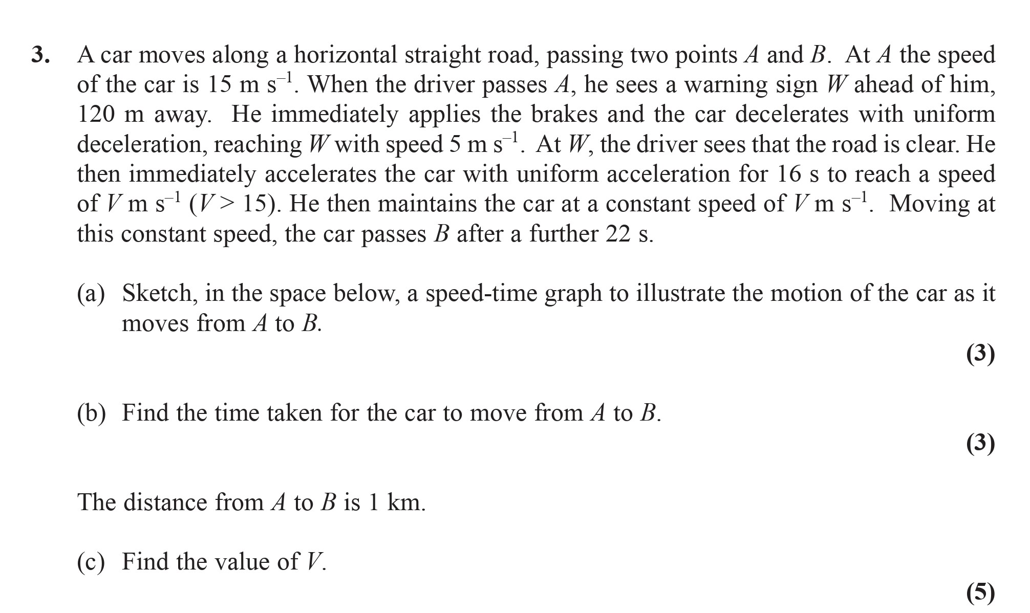 A-car-moves-along-a-horizontal-straight-road,-passing-two-points-A-and-B-Edexcel-A-Level Maths Mechanics-Question 3-2008-Paper 1.png