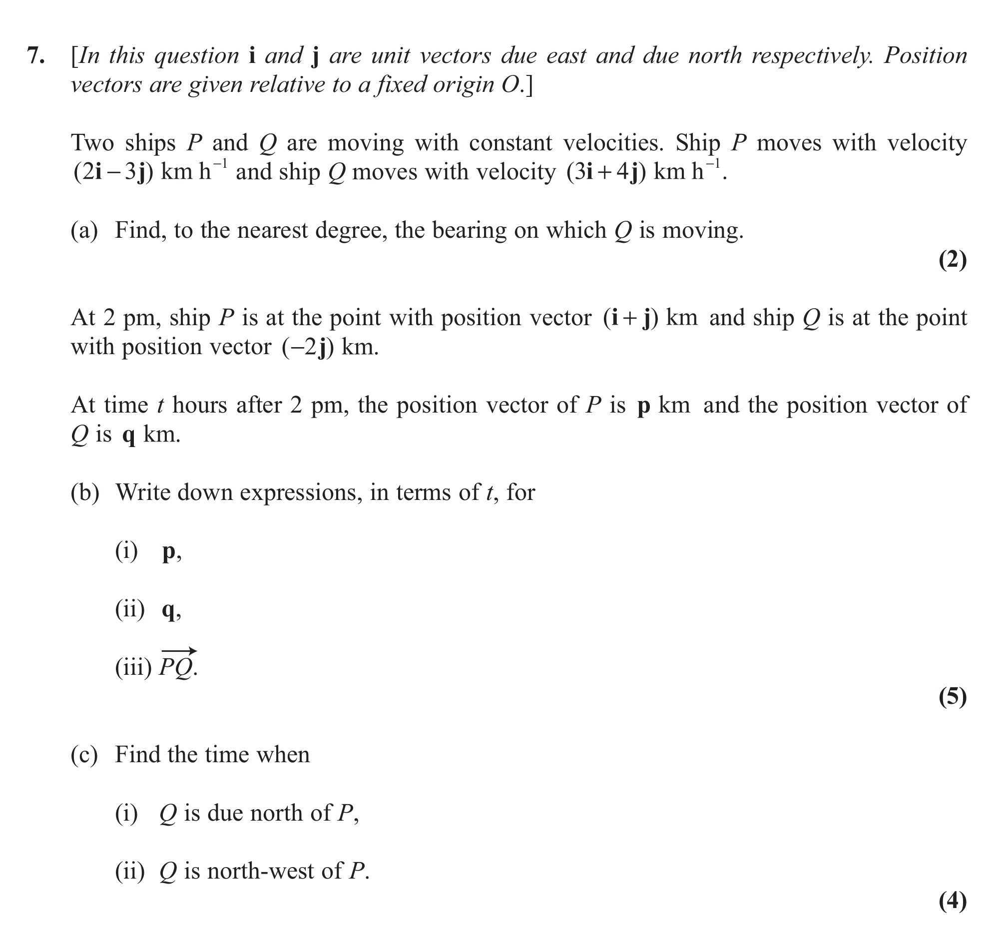 [In-this-question-i-and-j-are-unit-vectors-due-east-and-due-north-respectively:-Position-vectors-are-given-relative-to-a-fixed-origin-O.]--Two-ships-P-and-Q-are-moving-with-constant-velocities-Edexcel-A-Level Maths Mechanics-Question 7-2011-Paper 1.png