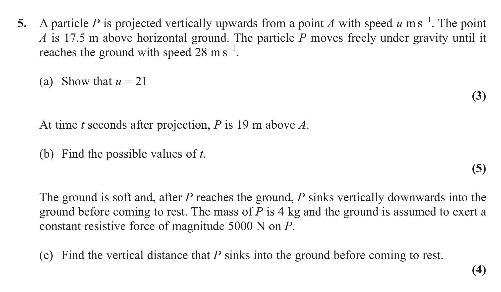A-particle-P-is-projected-vertically-upwards-from-a-point-A-with-speed-u-m-s⁻¹-Edexcel-A-Level Maths Mechanics-Question 5-2012-Paper 1.png