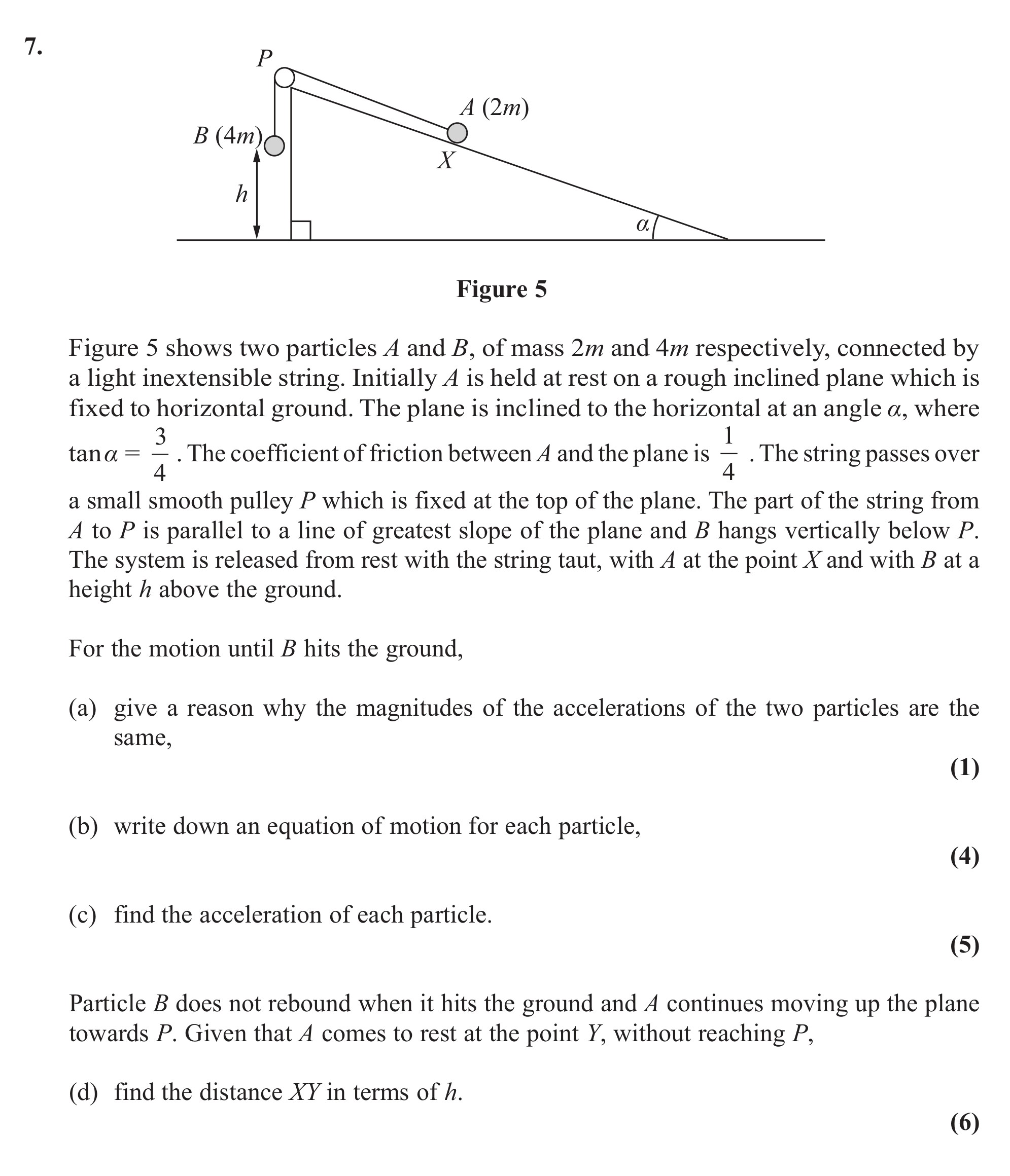 Figure-5-shows-two-particles-A-and-B,-of-mass-2m-and-4m-respectively,-connected-by-a-light-inextensible-string-Edexcel-A-Level Maths Mechanics-Question 7-2013-Paper 1.png