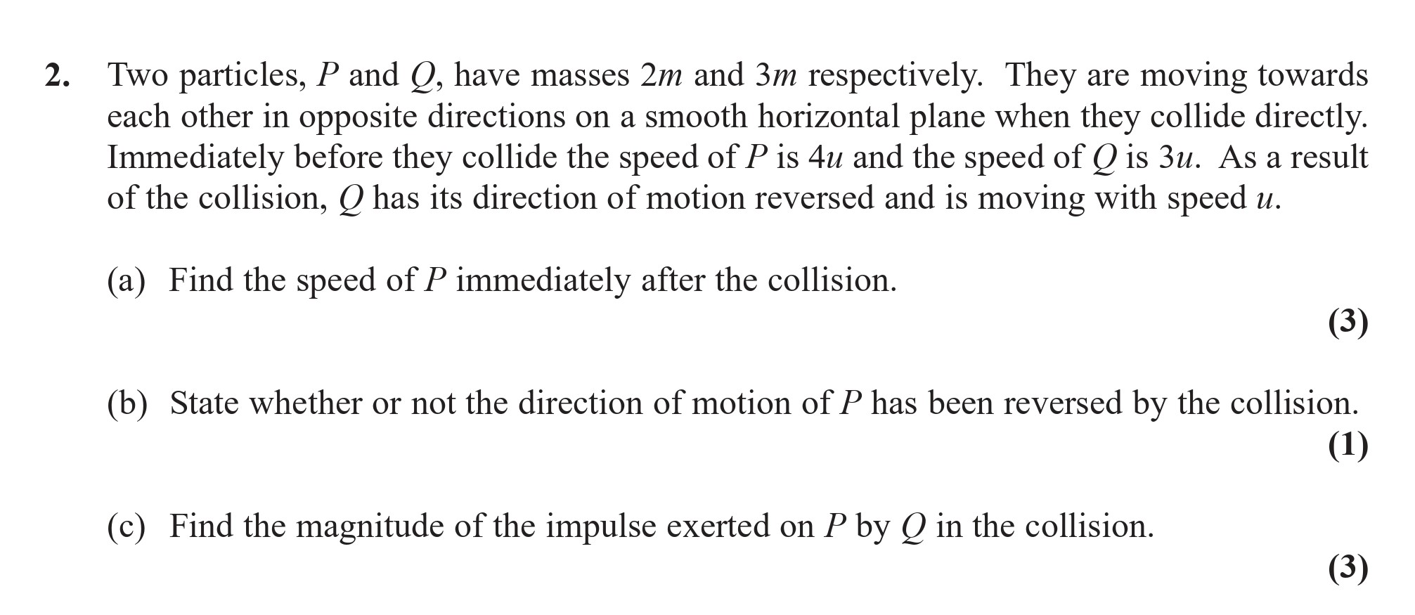 Two-particles,-P-and-Q,-have-masses-2m-and-3m-respectively-Edexcel-A-Level Maths Mechanics-Question 2-2017-Paper 1.png
