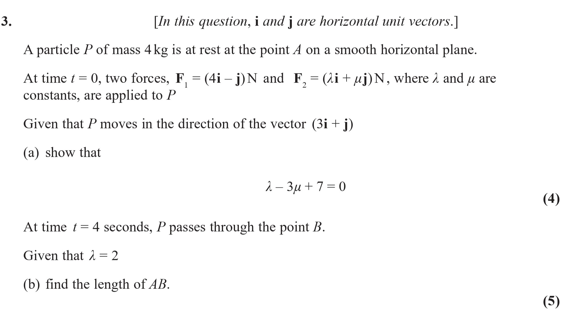 A-particle-P-of-mass-4-kg-is-at-rest-at-the-point-A-on-a-smooth-horizontal-plane-Edexcel-A-Level Maths Mechanics-Question 3-2022-Paper 1.png