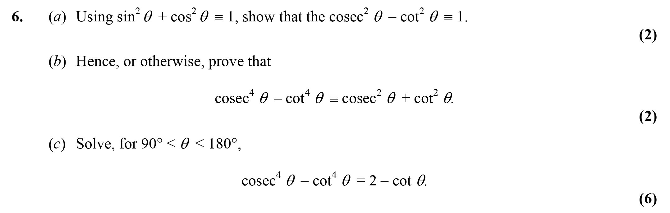 Using-sin²-θ-+-cos²-θ-=-1,-show-that-the-cosec²-θ---cot²-θ-=-1-Edexcel-A-Level Maths Pure-Question 7-2006-Paper 4.png