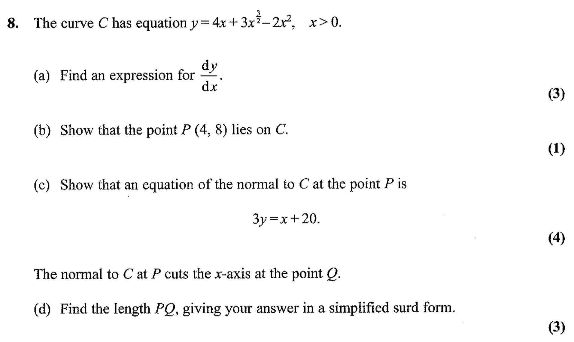 The-curve-C-has-equation-$y-=-4x-+-3x^{2}---2x^{3},-\;-x->-0.$--(a)-Find-an-expression-for-$\frac{dy}{dx}$-Edexcel-A-Level Maths Pure-Question 10-2007-Paper 2.png
