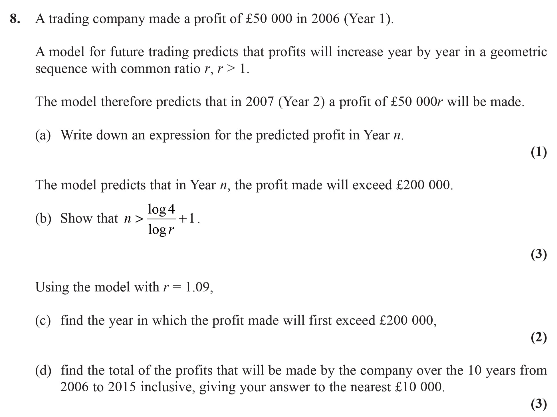 A-trading-company-made-a-profit-of-£50-000-in-2006-(Year-1)-Edexcel-A-Level Maths Pure-Question 10-2007-Paper 2.png