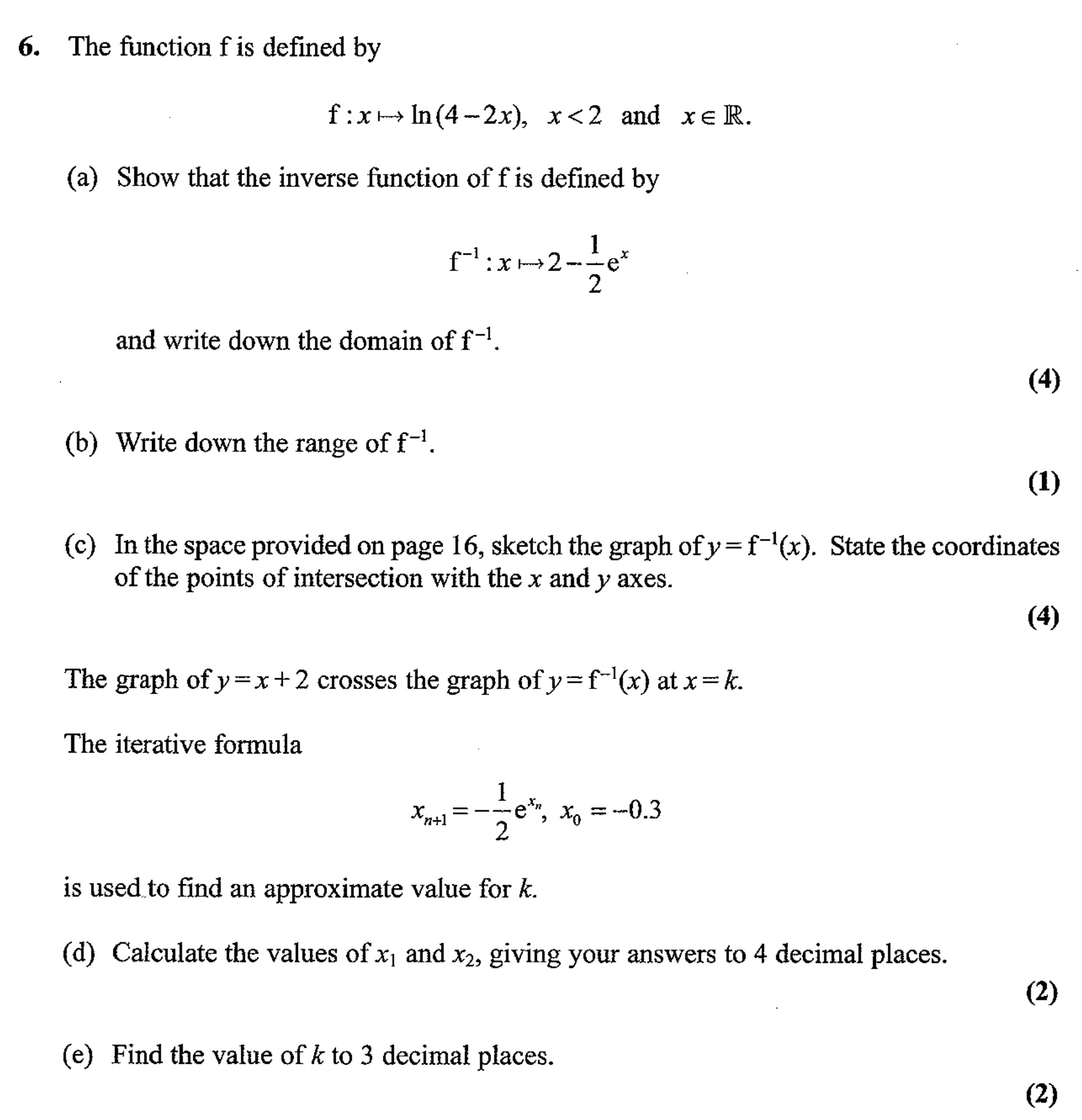 The-function-f-is-defined-by--f-:-x-↦-ln(4---2x),-x-<-2-and-x-∈-R-Edexcel-A-Level Maths Pure-Question 7-2007-Paper 6.png