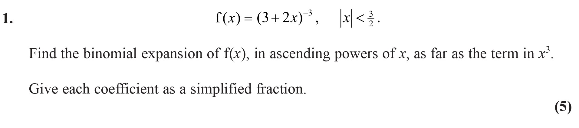 f(x)-=-(3-+-2x)^3,--|x|-<-\frac{1}{2}-Edexcel-A-Level Maths Pure-Question 3-2007-Paper 8.png