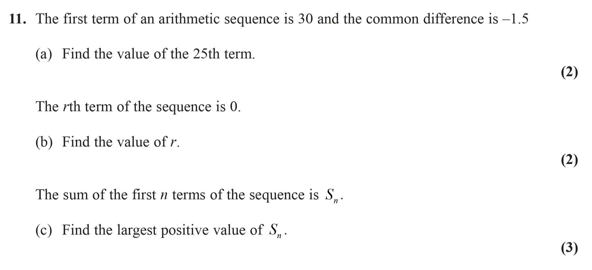 The-first-term-of-an-arithmetic-sequence-is-30-and-the-common-difference-is-−1.5--(a)-Find-the-value-of-the-25th-term-Edexcel-A-Level Maths Pure-Question 4-2008-Paper 2.png