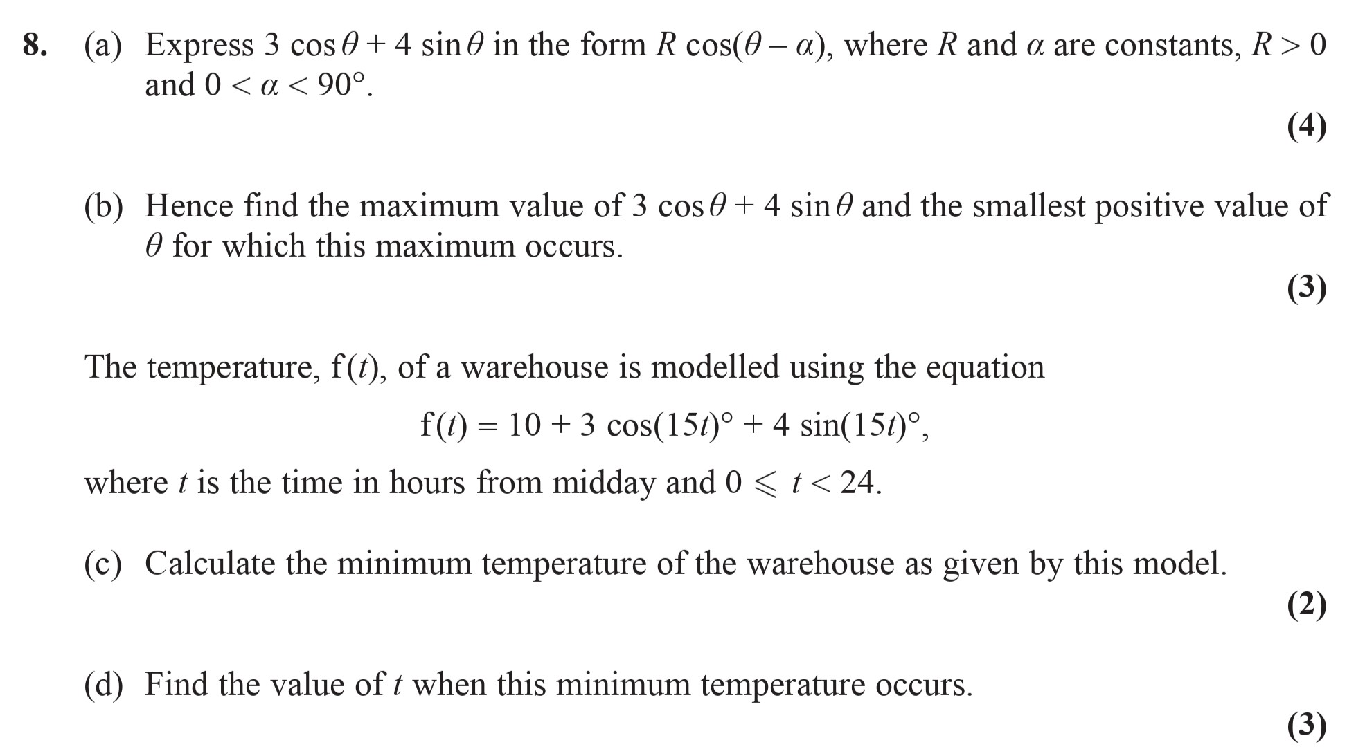 8.-(a)-Express-3-cos-θ-+-4-sin-θ-in-the-form-R-cos(θ-−-α),-where-R-and-α-are-constants,-R->-0-and-0-<-α-<-90°-Edexcel-A-Level Maths Pure-Question 1-2008-Paper 2.png