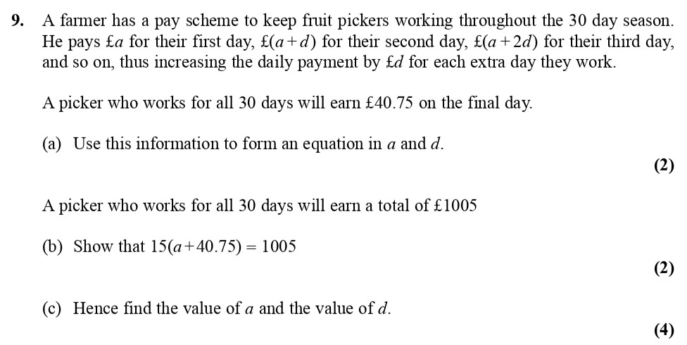 A-farmer-has-a-pay-scheme-to-keep-fruit-pickers-working-throughout-the-30-day-season-Edexcel-A-Level Maths Pure-Question 11-2010-Paper 1.png