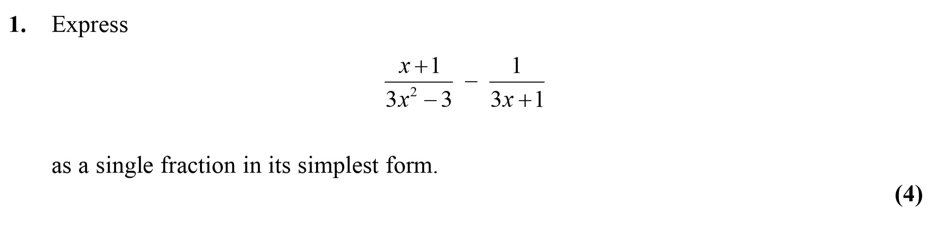 Express--your-expression-as-a-single-fraction-in-its-simplest-form.-Edexcel-A-Level Maths Pure-Question 3-2010-Paper 2.png