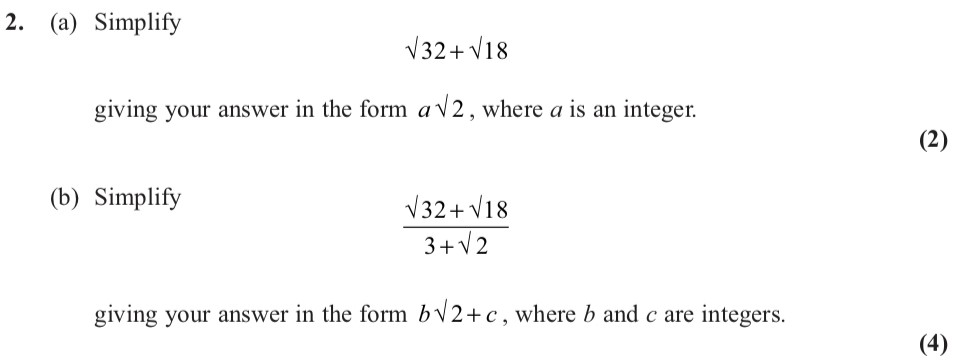Simplify--$$-oot{32}-+--oot{18}$$--giving-your-answer-in-the-form-$a\sqrt{2}$,-where-$a$-is-an-integer-Edexcel-A-Level Maths Pure-Question 4-2012-Paper 1.png