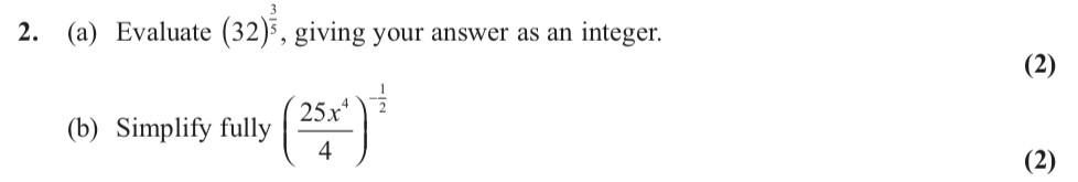 2.-(a)-Evaluate-$igg(32^{-rac{2}{3}}igg)$,-giving-your-answer-as-an-integer-Edexcel-A-Level Maths Pure-Question 4-2012-Paper 2.png