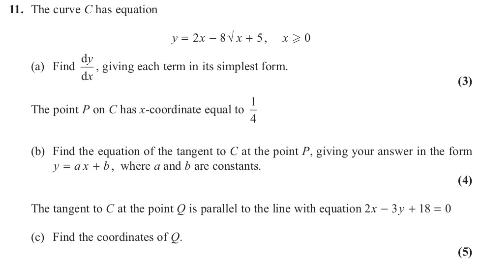 The-curve-C-has-equation--y-=-2x---8-times--ext{-}-oyalblue{-ext{-}}-ext{-}-rac{1}{2}-imes--oyalblue{-ext{-}}-ext{-}-imes-x-+-5,--ext{-}x->-0--a)-Find-\frac{dy}{dx},-giving-each-term-in-its-simplest-form-Edexcel-A-Level Maths Pure-Question 1-2012-Paper 3.png