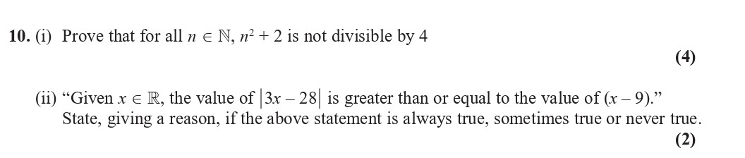 10.-(i)-Prove-that-for-all-n-∈-ℕ,-n²-+-2-is-not-divisible-by-4-Edexcel-A-Level Maths Pure-Question 11-2019-Paper 1.png