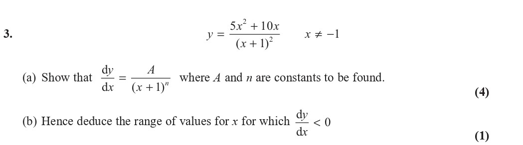 3.-(a)-Show-that-\(-\frac{dy}{dx}-=-\frac{A}{(x-+-1)^n}-\)-where-A-and-n-are-constants-to-be-found-Edexcel-A-Level Maths Pure-Question 5-2019-Paper 1.png