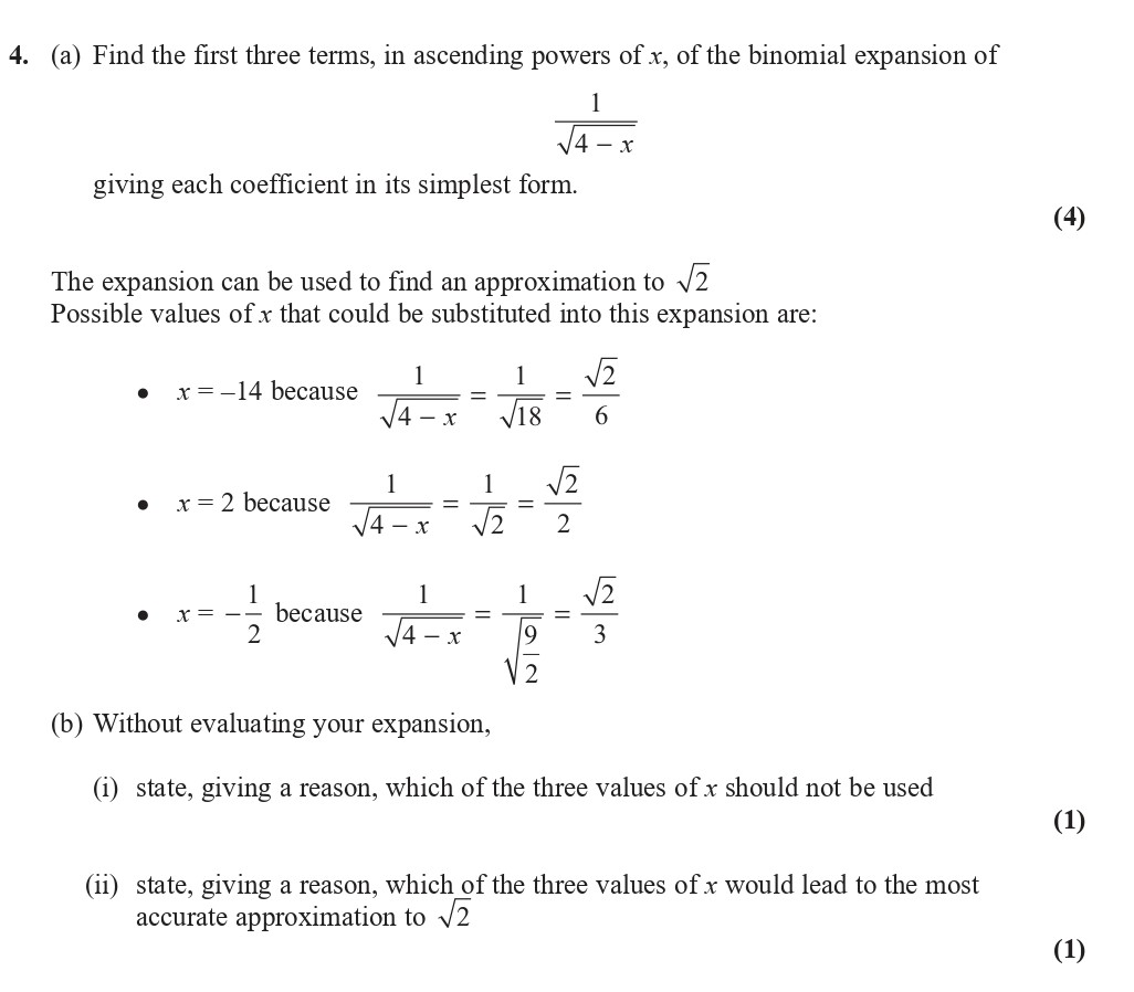 Find-the-first-three-terms,-in-ascending-powers-of-x,-of-the-binomial-expansion-of--\(-\frac{1}{\sqrt{4-x}}-\)-giving-each-coefficient-in-its-simplest-form-Edexcel-A-Level Maths Pure-Question 6-2019-Paper 2.png