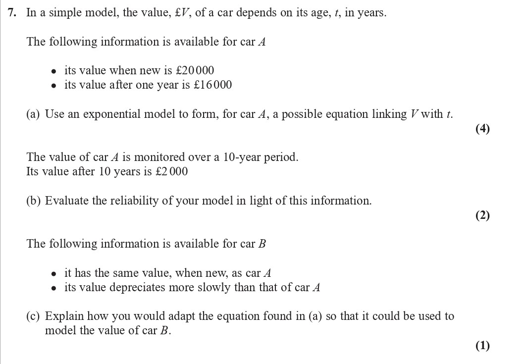 7.-In-a-simple-model,-the-value,-$V$,-of-a-car-depends-on-its-age,-$t$,-in-years-Edexcel-A-Level Maths Pure-Question 9-2019-Paper 1.png