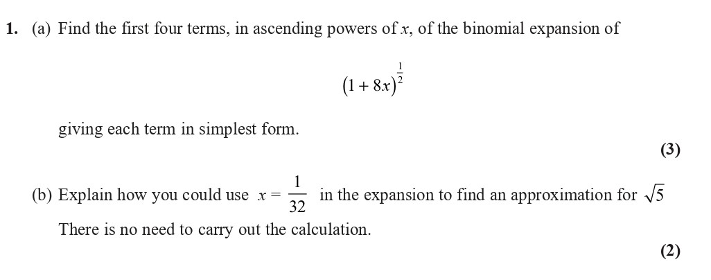1.-(a)-Find-the-first-four-terms,-in-ascending-powers-of-x,-of-the-binomial-expansion-of--(1-+-8y)^{-rac{1}{2}}--giving-each-term-in-simplest-form-Edexcel-A-Level Maths Pure-Question 3-2020-Paper 1.png