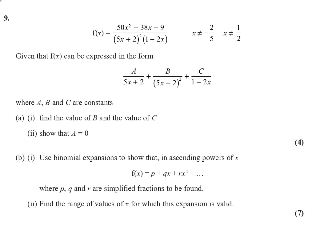 Given-that-$f(x)$-can-be-expressed-in-the-form-$$\frac{A}{5x-+-2}-+-\frac{B}{(5x-+-2)\left(1---2x\right)}-+-\frac{C}{1---2x}$$-where-$A$,-$B$-and-$C$-are-constants-Edexcel-A-Level Maths Pure-Question 9-2021-Paper 1.png